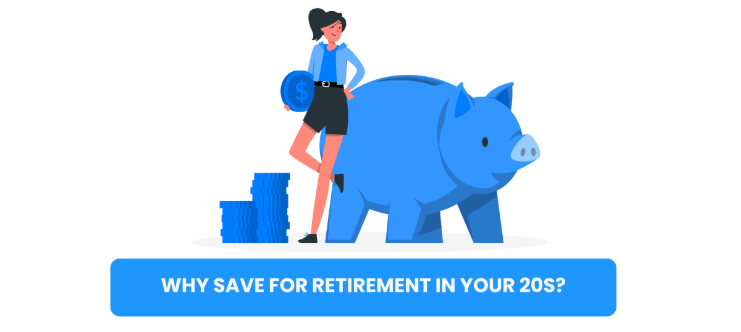 Start Saving for Retirement in Your 20s